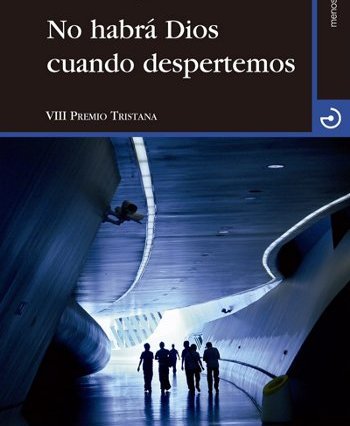 Ricardo Vigueras: No habrá Dios cuando despertemos
