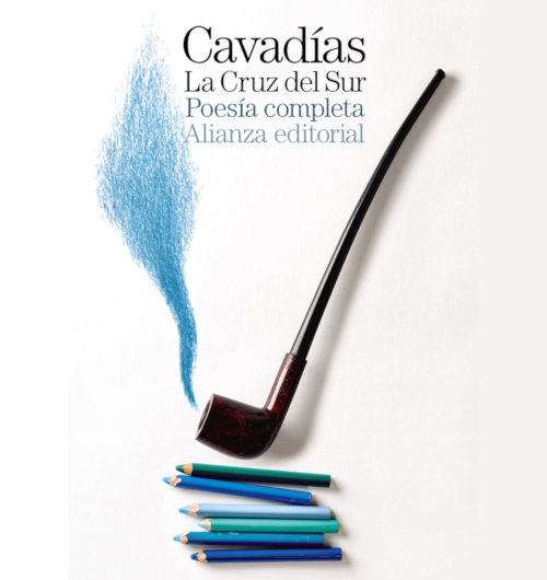 Nicos Cavadías. Nikos Kavvadias. La Cruz del Sur. Poesía completa.